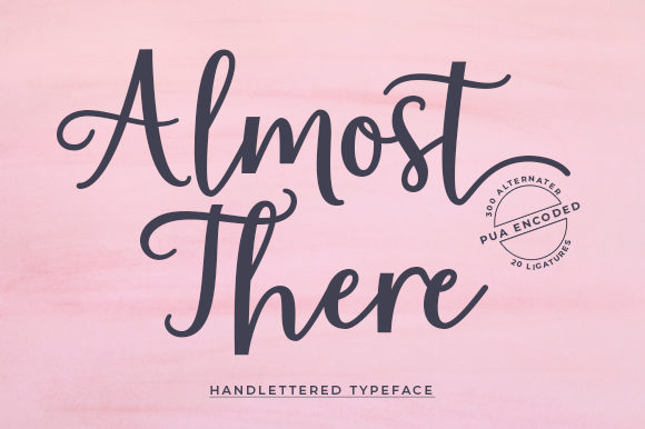 Almost There Font: A Charming Handwritten Typeface for Crafters